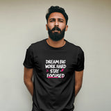 Dream Big Work Hard Black T - Shirt