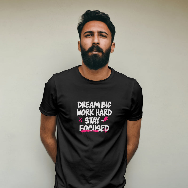 Dream Big Work Hard Black T - Shirt