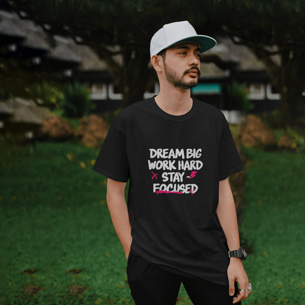Dream Big Work Hard Black T - Shirt