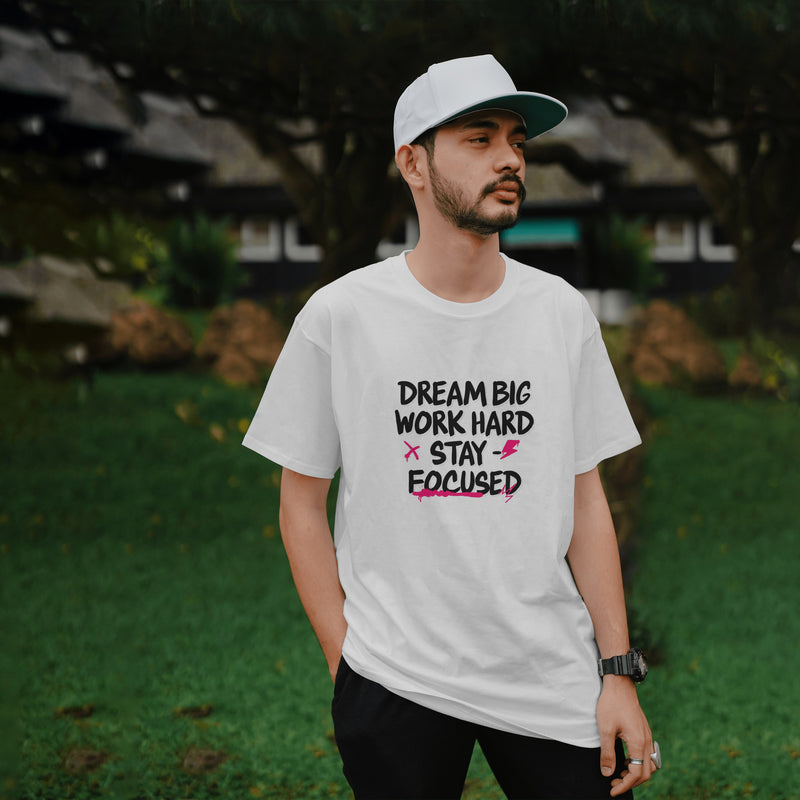 Dream Big Work Hard White T - Shirt
