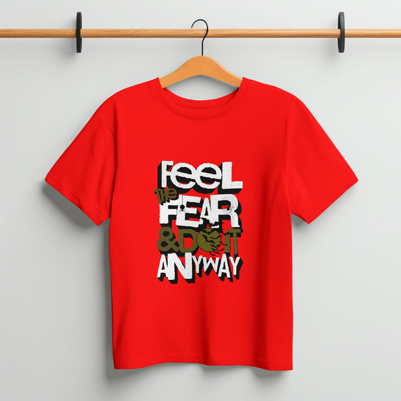 Feel The Fear & Do It Anyway