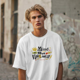 Mind Your Business Oversized White T - Shirt