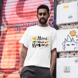 Mind Your Business White T - Shirt